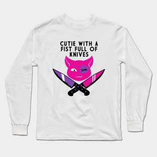 cutie with a fist full of knives Long Sleeve T-Shirt